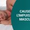 CAUSES DE L’IMPUISSANCE MASCULINE