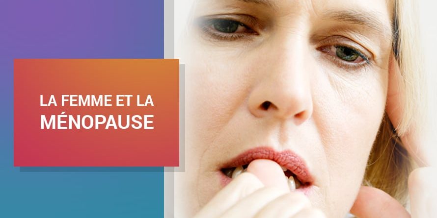 LA FEMME ET LA MÉNOPAUSE LA FEMME ET LA MÉNOPAUSE