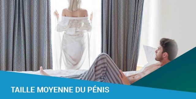 TAILLE MOYENNE DU PÉNIS TAILLE MOYENNE DU PÉNIS