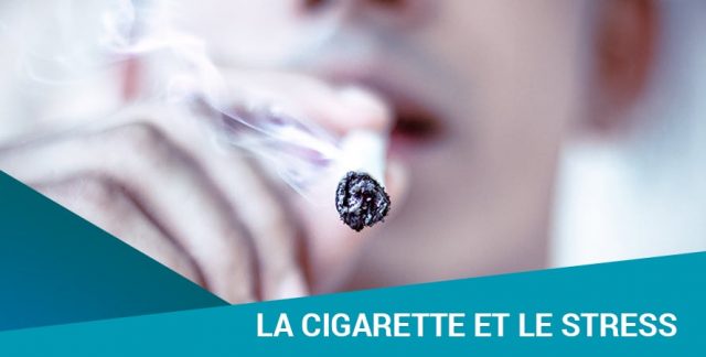 LA CIGARETTE ET LE STRESS