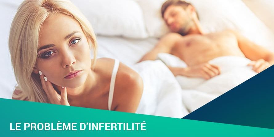 LE PROBLÈME D’INFERTILITÉ LE PROBLÈME D’INFERTILITÉ