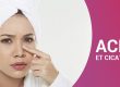 ACNÉ ET CICATRICES