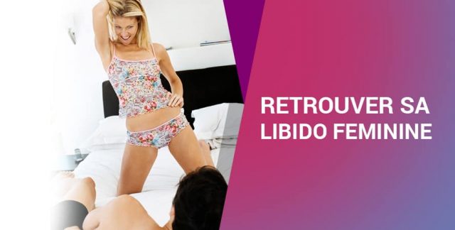 RETROUVER SA LIBIDO FEMININE
