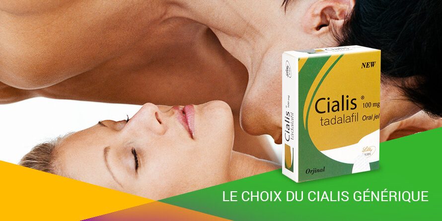 LE CHOIX DU CIALIS GÉNÉRIQUE