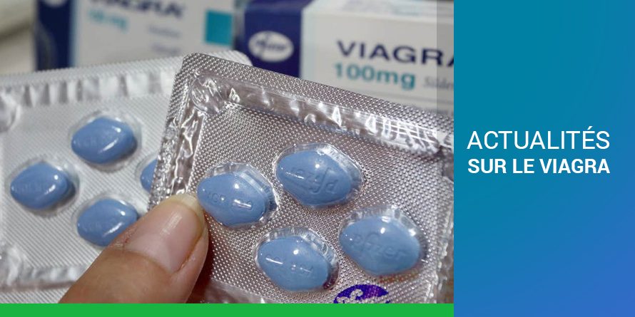 ACTUALITÉS SUR LE VIAGRA ACTUALITÉS SUR LE VIAGRA