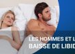 LES HOMMES ET LA BAISSE DE LIBIDO