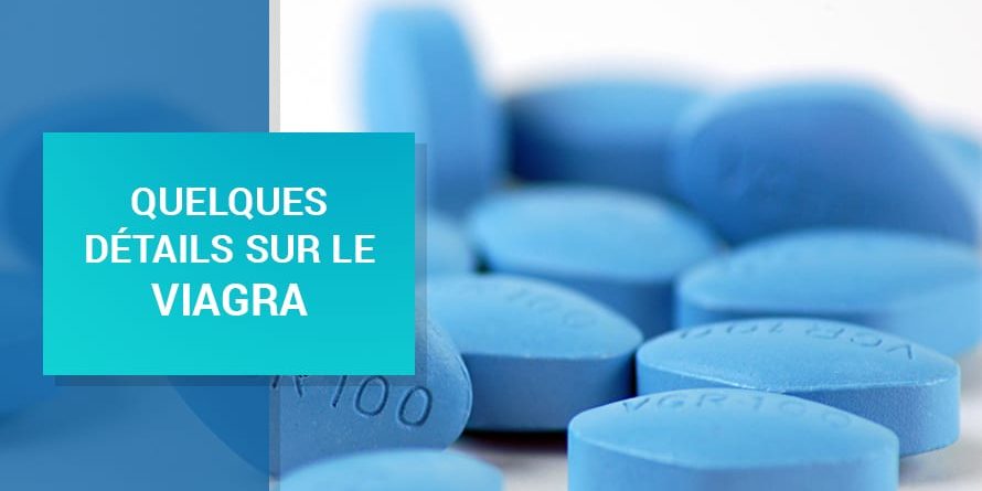 QUELQUES DÉTAILS SUR LE VIAGRA GÉNÉRIQUE QUELQUES DÉTAILS SUR LE VIAGRA GÉNÉRIQUE