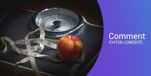Comment EVITER L’OBÉSITÉ… Comment EVITER L’OBÉSITÉ…