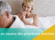 Les causes des problèmes érectiles ?