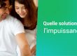 Quelle solution pour l'impuissance ?